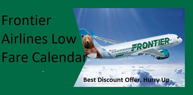 Save Extra Bucks with Frontier Airlines Low Fare Calendar