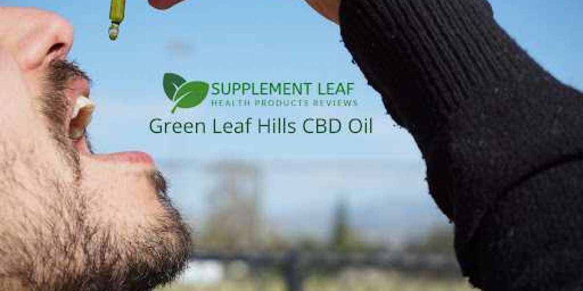 Green Leaf Hills CBD Oil: Uses, health benefits, and risks