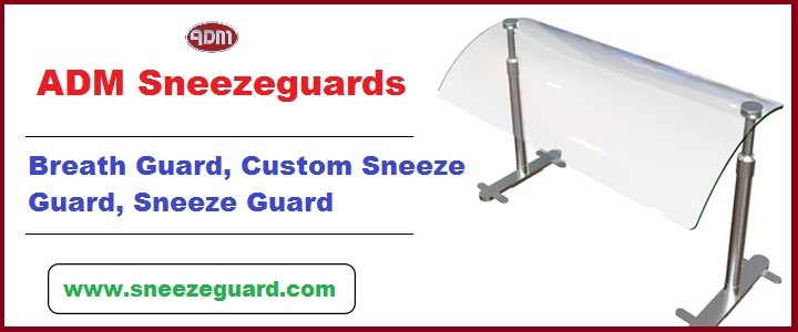 Sneeze Guard - ADM Sneezeguards: Importance of Sneeze Guard | Custom Sneeze Guard | ADM Sneezeguards