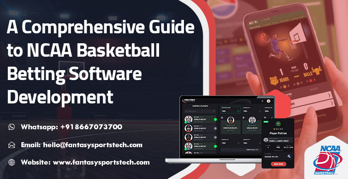 Step by Step Guide to NCAA Basketball Betting Software Development