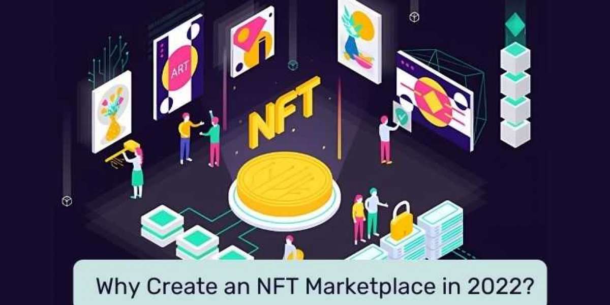 Business Benefits of Starting up Your Very Own NFT Marketplace