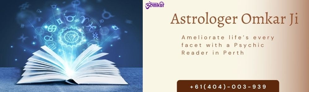 Ameliorate life’s every facet with a Psychic Reader in Perth