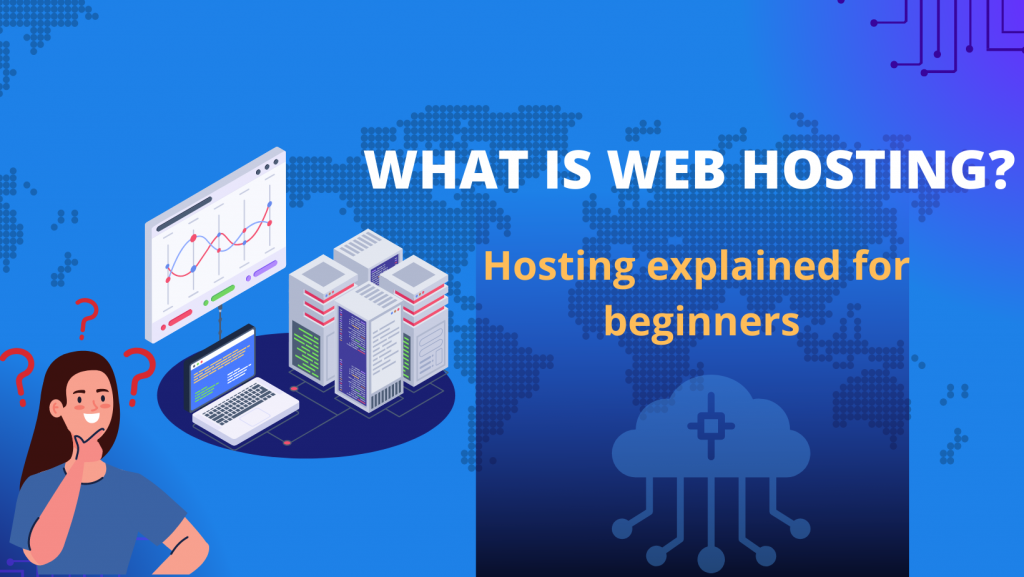 What is Web Hosting? Hosting explained for beginners - Hosting