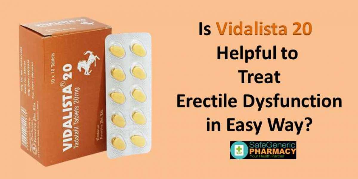 Vidalista 20: Best Impotence Pills With Best Price - Safegenericpharmacy