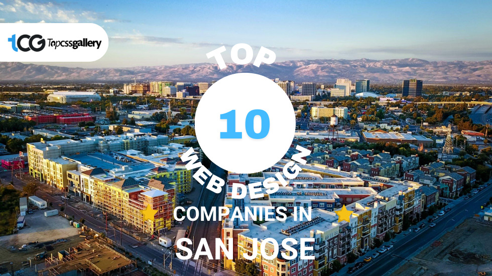 Top 10 Web Design Companies in San Jose, CA in 2023 - TopCSSGallery