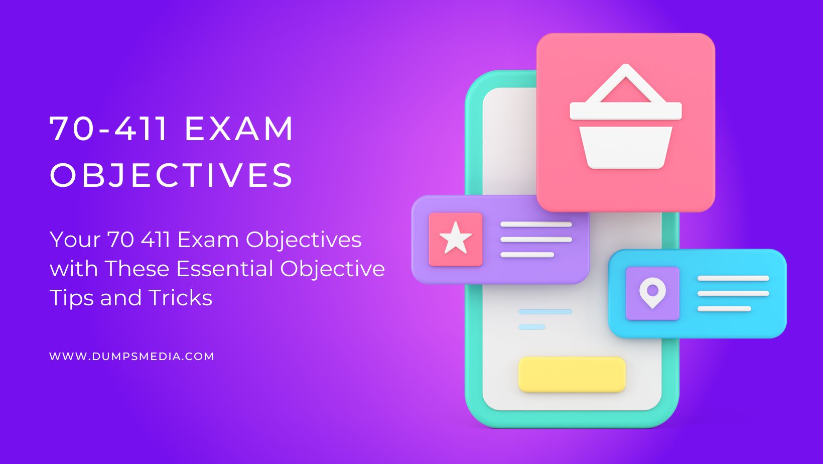 Your 70 411 Exam Objectives with These Tips and Tricks