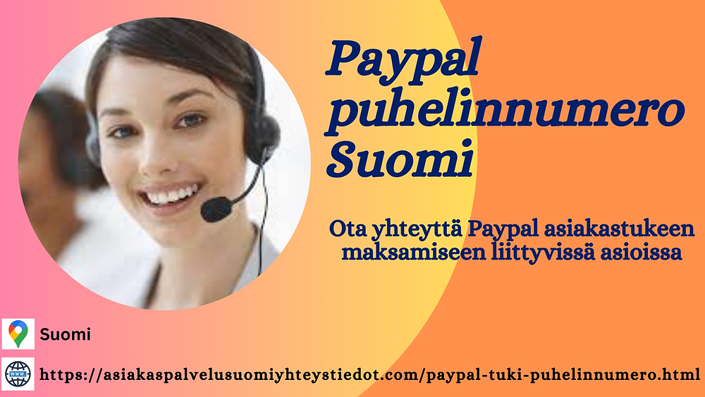 Ohjaamme sinut läpi: PayPal asiakaspalvelun tukeva maailma