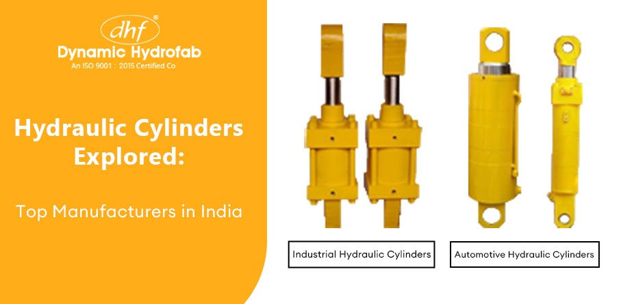 Hydraulic Cylinders Explored: Top Manufacturers in India - Dynamic Hydrofab